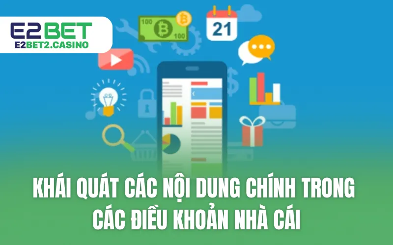Khái quát các nội dung chính trong các điều khoản nhà cái